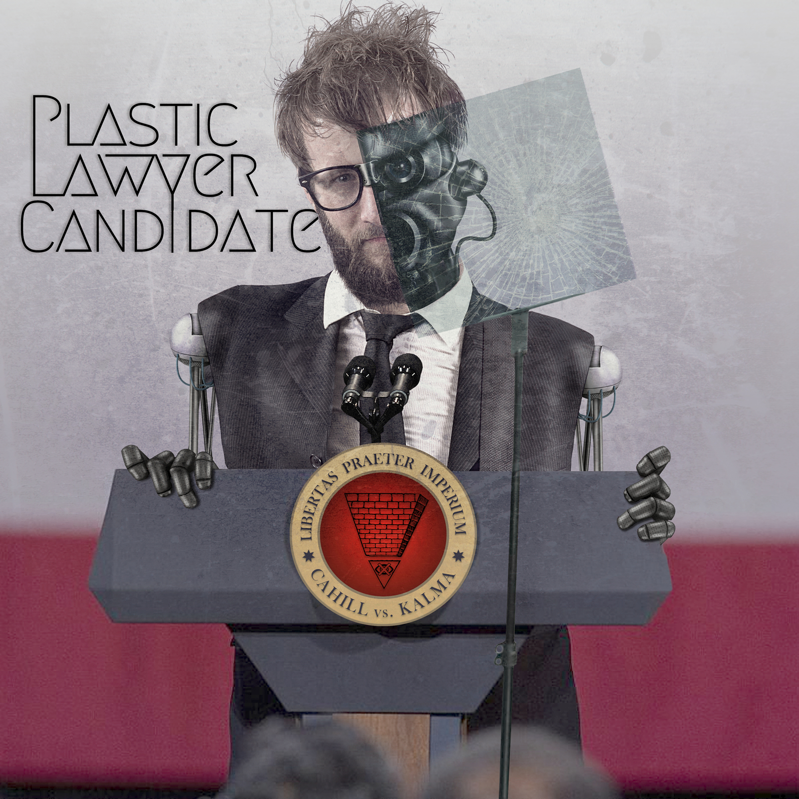 "Plastic Lawyer Candidate" by Cahill vs. Kalma