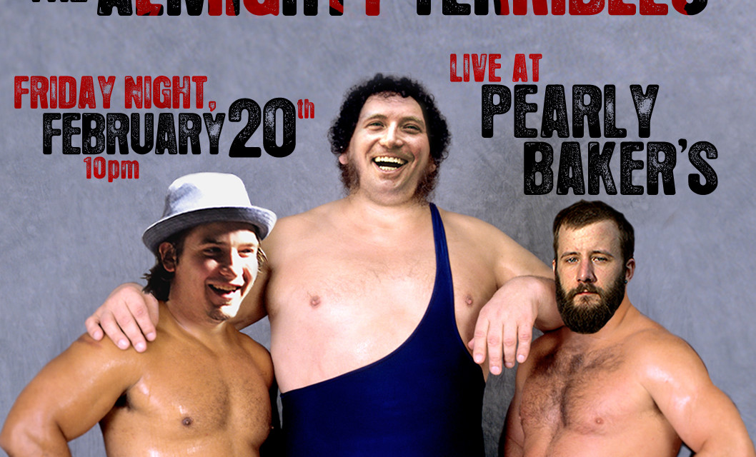 ALMIGHTY TERRIBLES RETURN FOR ONE NIGHT ONLY!