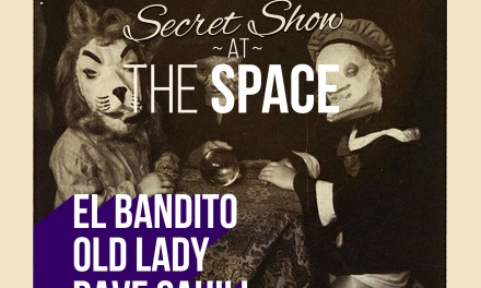 Secret Show June 20th at The Space