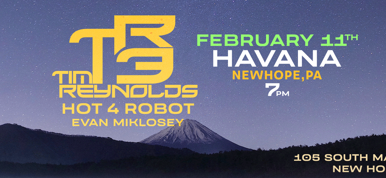 Tim Reynolds TR3 w/ Hot 4 Robot & Evan Miklosey