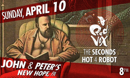 Red Vox, The Seconds & Hot 4 Robot live at John & Peter’s